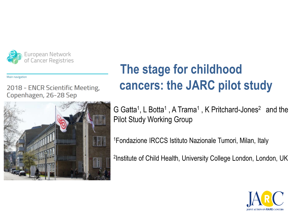 The Stage for Childhood Cancers: the JARC Pilot Study