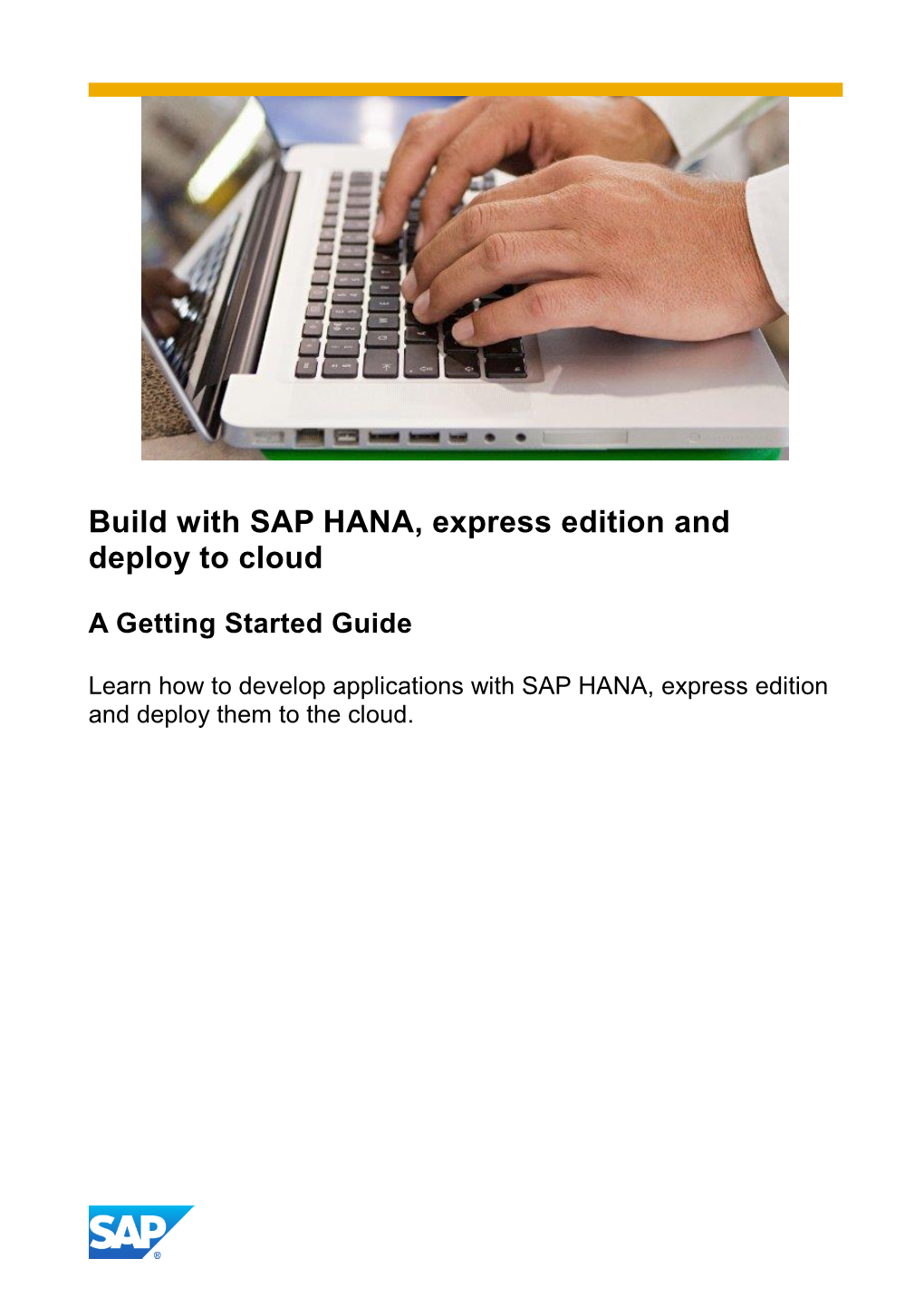 Build with SAP HANA, Express Edition and Deploy to Cloud