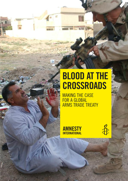 Blood at the Crossroads: Making the Case for a Global Arms Trade Treaty 2