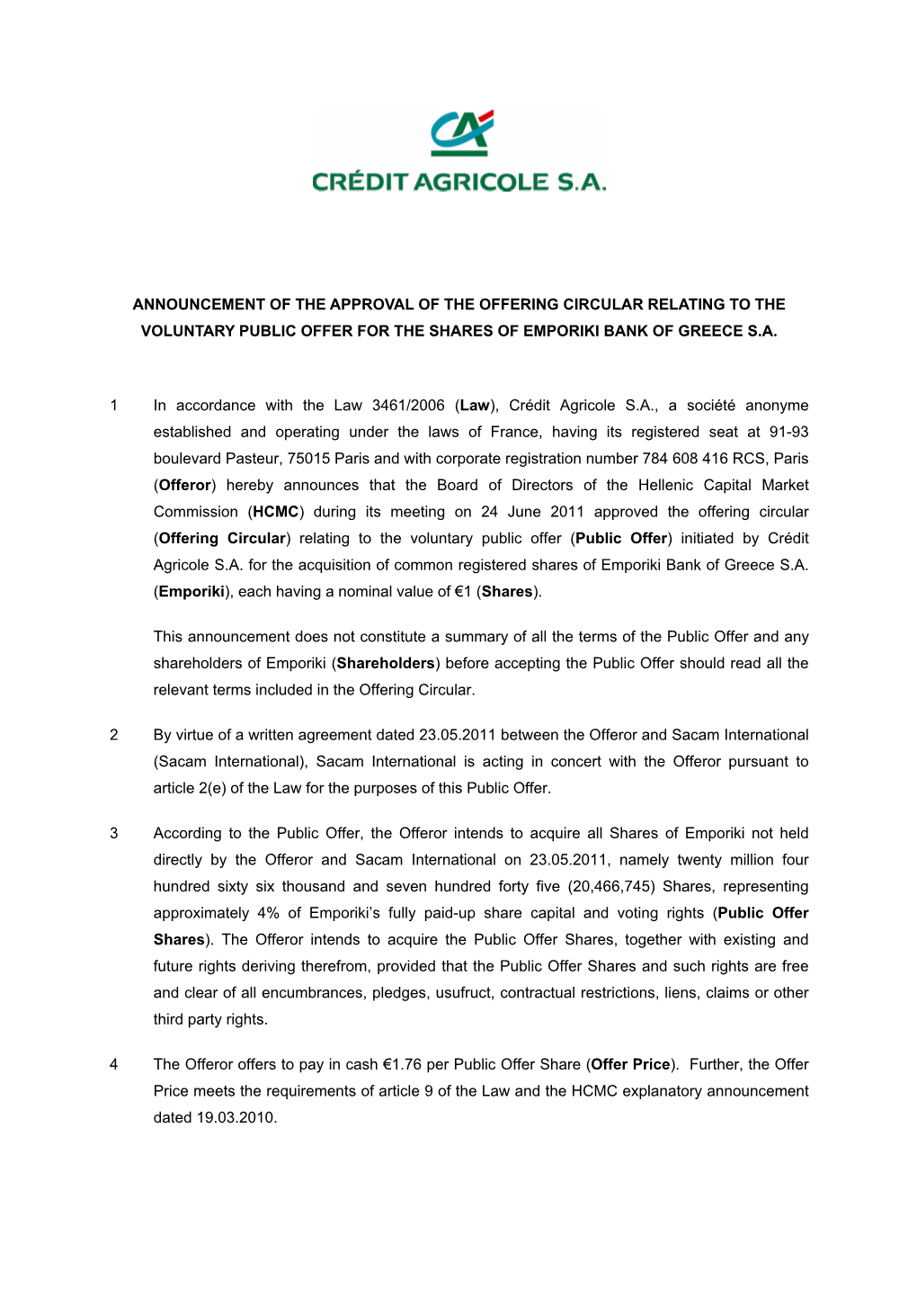 Announcement of the Approval of the Offering Circular Relating to the Voluntary Public Offer for the Shares of Emporiki Bank of Greece S.A