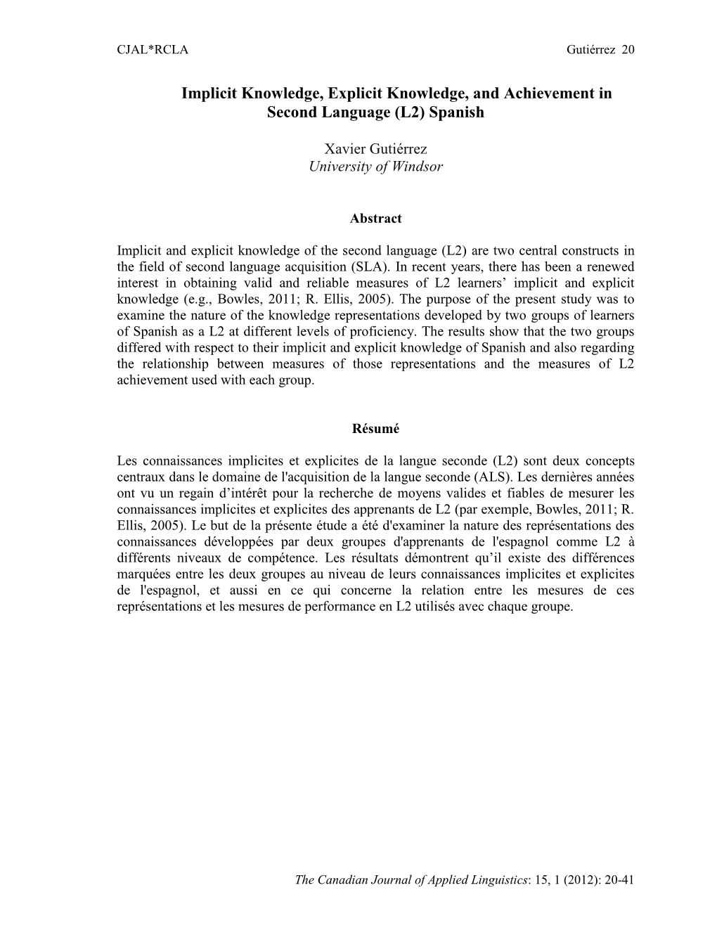 Implicit Knowledge, Explicit Knowledge, and Achievement in Second Language (L2) Spanish