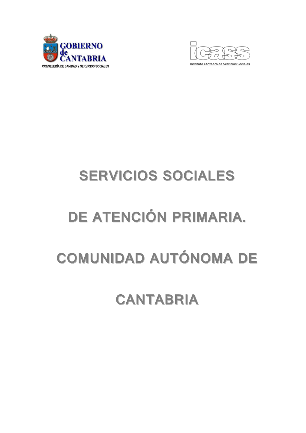 Servicios Sociales De Atención Primaria. Memoria 2011