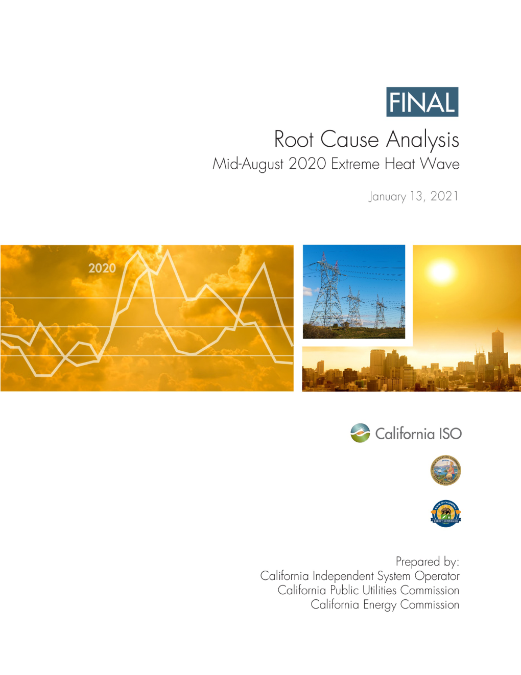 Root Cause Analysis (Final Analysis) of the Two Rotating Outages in the CAISO Footprint on August 14 and 15, 2020