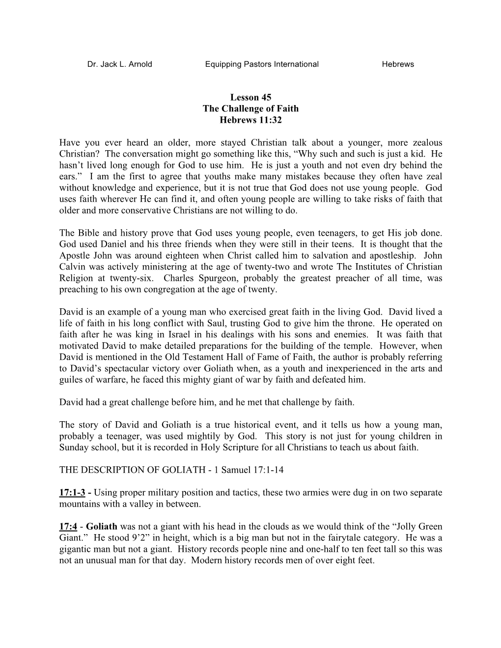 Lesson 45 the Challenge of Faith Hebrews 11:32 Have You Ever Heard an Older, More Stayed Christian Talk About a Younger, More Ze