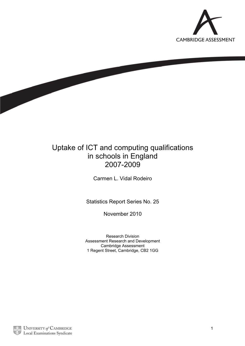 Uptake of ICT and Computing Qualifications in Schools in England 2007-2009