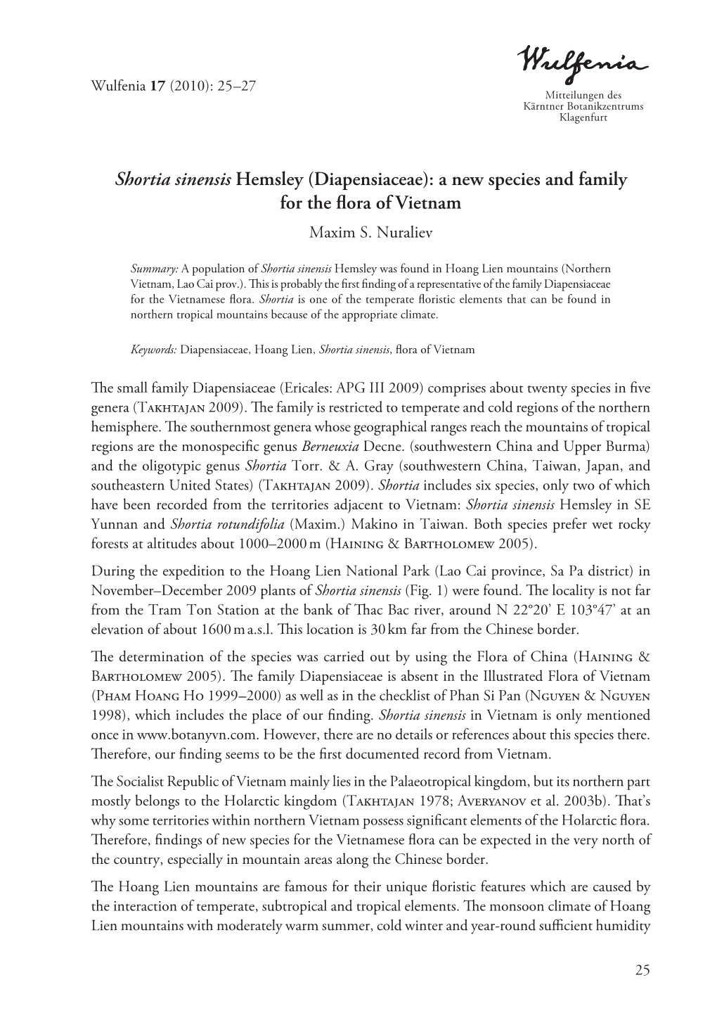 Shortia Sinensis Hemsley (Diapensiaceae): a New Species and Family for the ﬂ Ora of Vietnam Maxim S