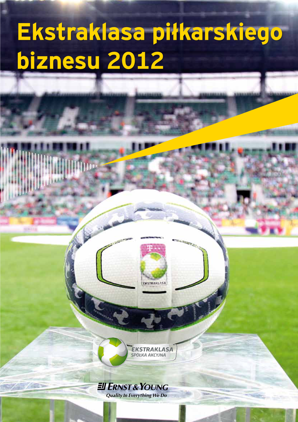 Ekstraklasa Piłkarskiego Biznesu 2012