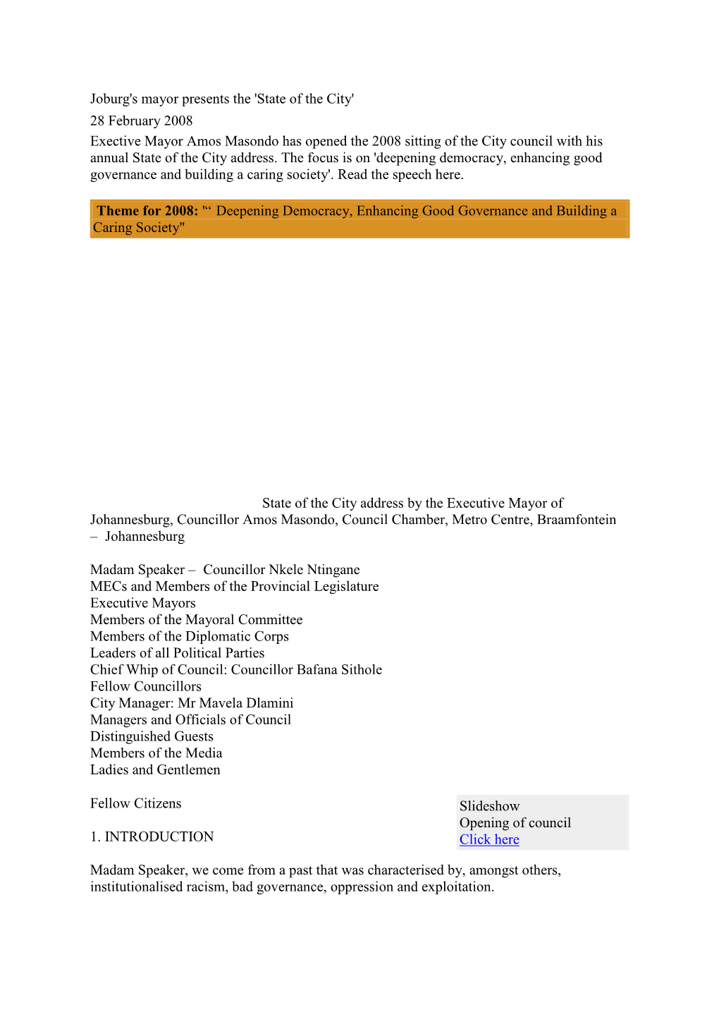 'State of the City' 28 February 2008 Exective Mayor Amos Masondo Has Opened the 2008 Sitting of the City Council with His Annual State of the City Address
