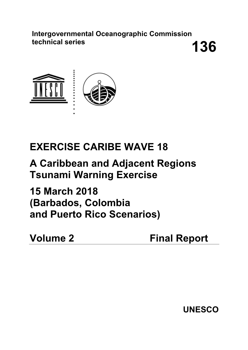 EXERCISE CARIBE WAVE 18 a Caribbean and Adjacent Regions Tsunami Warning Exercise 15 March 2018 (Barbados, Colombia and Puerto Rico Scenarios)