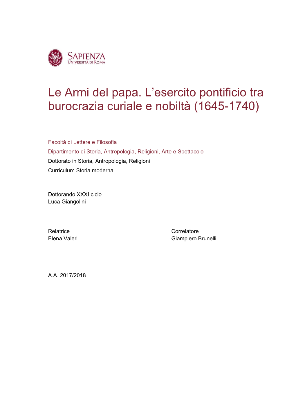 Le Armi Del Papa. L’Esercito Pontificio Tra Burocrazia Curiale E Nobiltà (1645-1740)