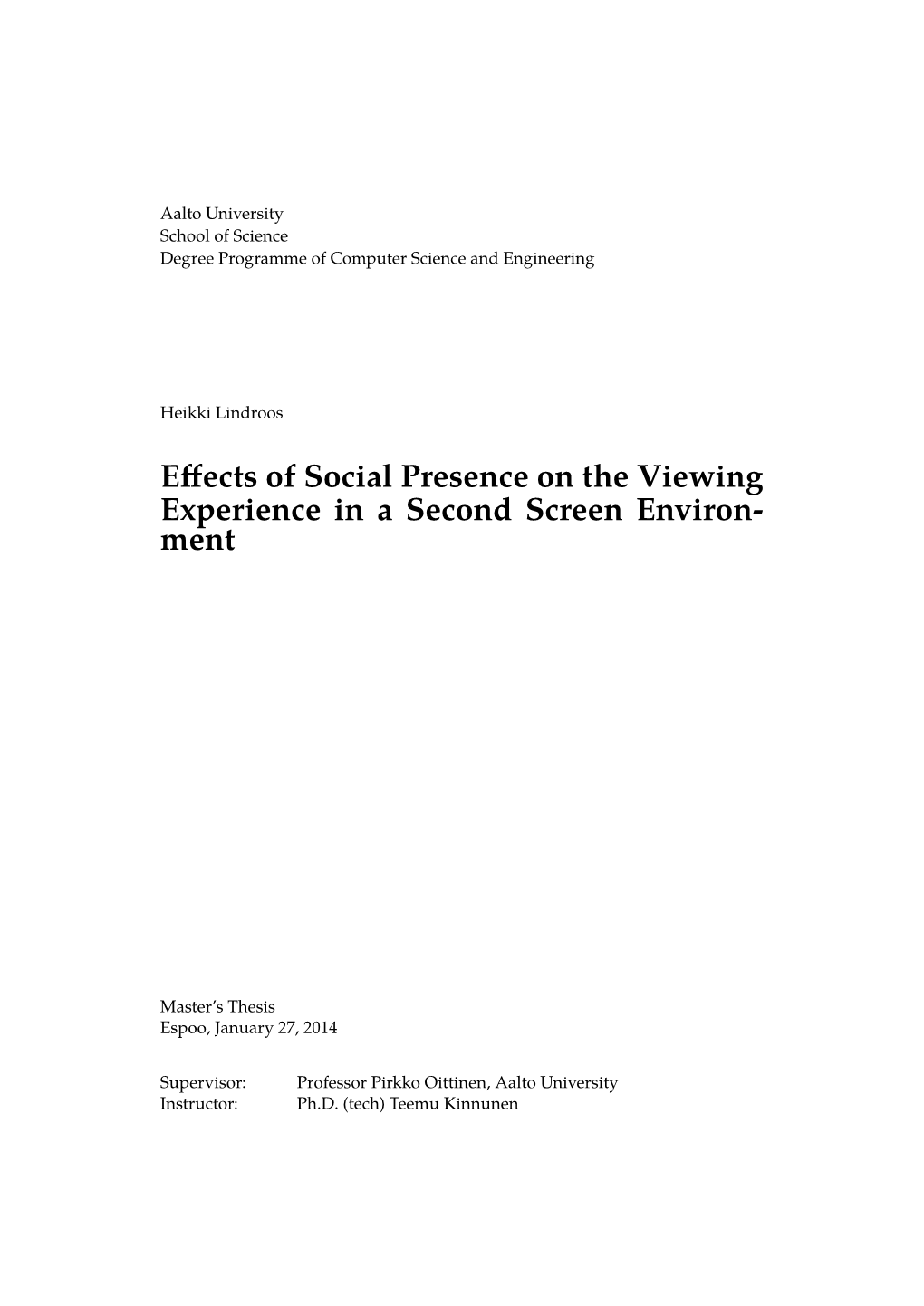 Effects of Social Presence on the Viewing Experience in a Second Screen Environment