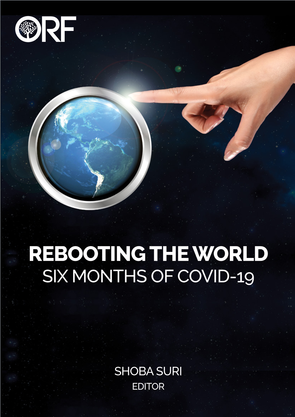 Rebooting the World Six Months of Covid-19