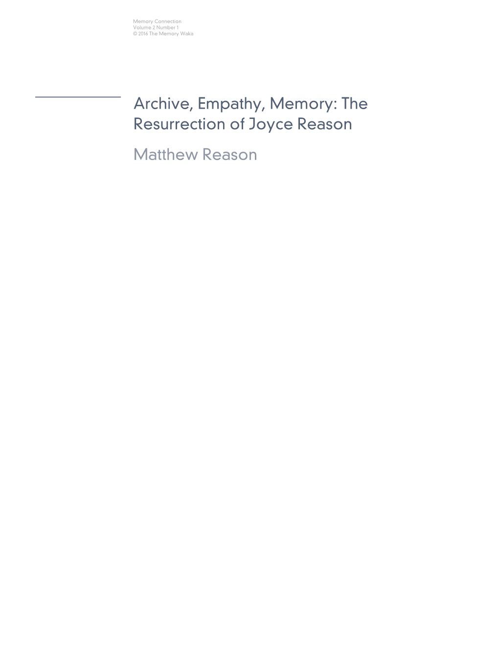 The Resurrection of Joyce Reason Matthew Reason Archive, Empathy, Memory: the Resurrection of Joyce Reason — Matthew Reason