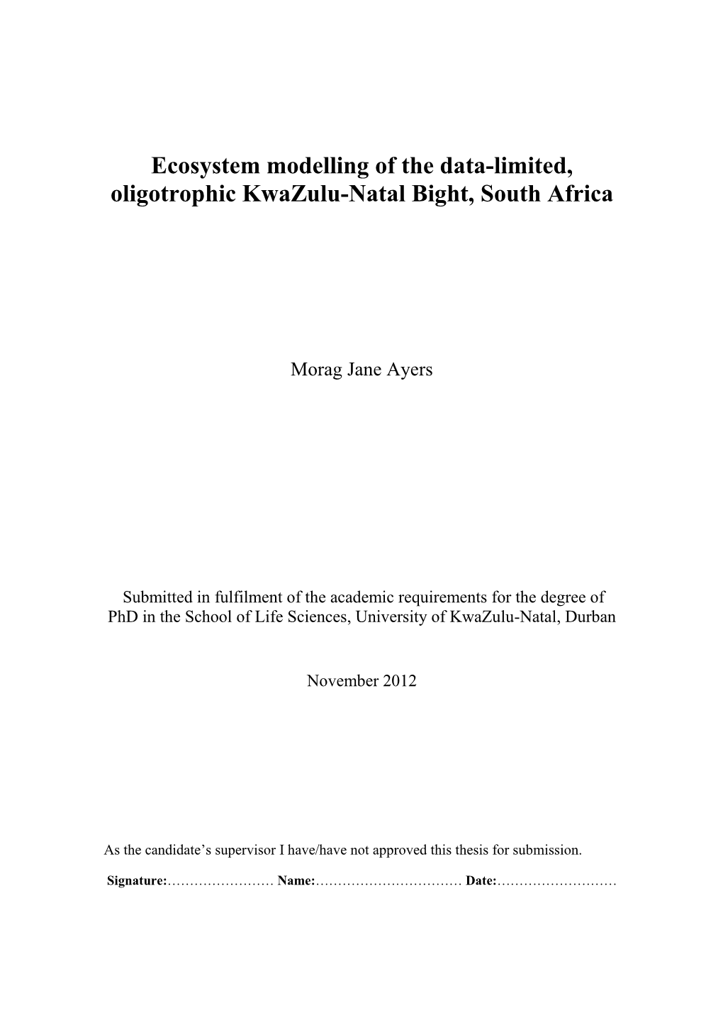 Ecosystem Modelling of the Data-Limited, Oligotrophic Kwazulu-Natal Bight, South Africa