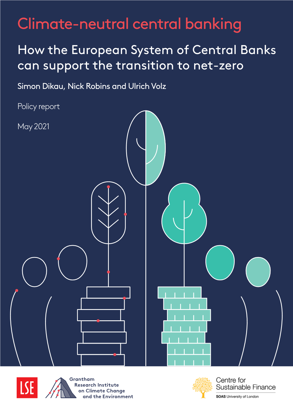 Climate-Neutral Central Banking How the European System of Central Banks Can Support the Transition to Net-Zero