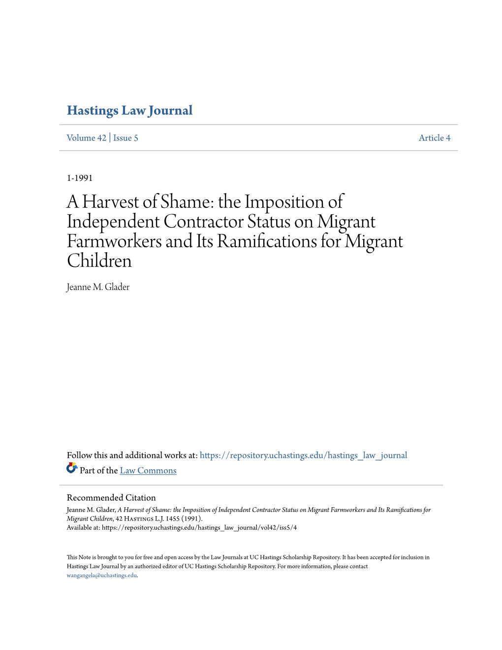 A Harvest of Shame: the Imposition of Independent Contractor Status on Migrant Farmworkers and Its Ramifications for Migrant Children Jeanne M