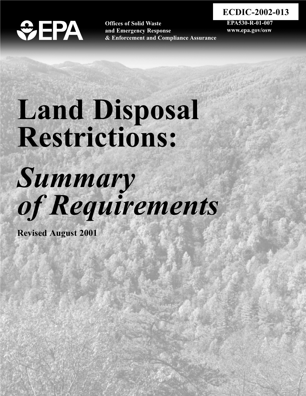 Land Disposal Restrictions: Summary of Requirements Revised August 2001 NOTICE