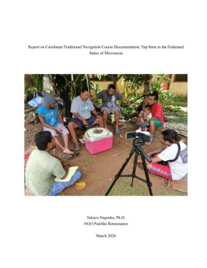 Report on Carolinian Traditional Navigation Course Documentation, Yap State in the Federated States of Micronesia