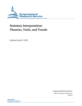Statutory Interpretation: Theories, Tools, and Trends