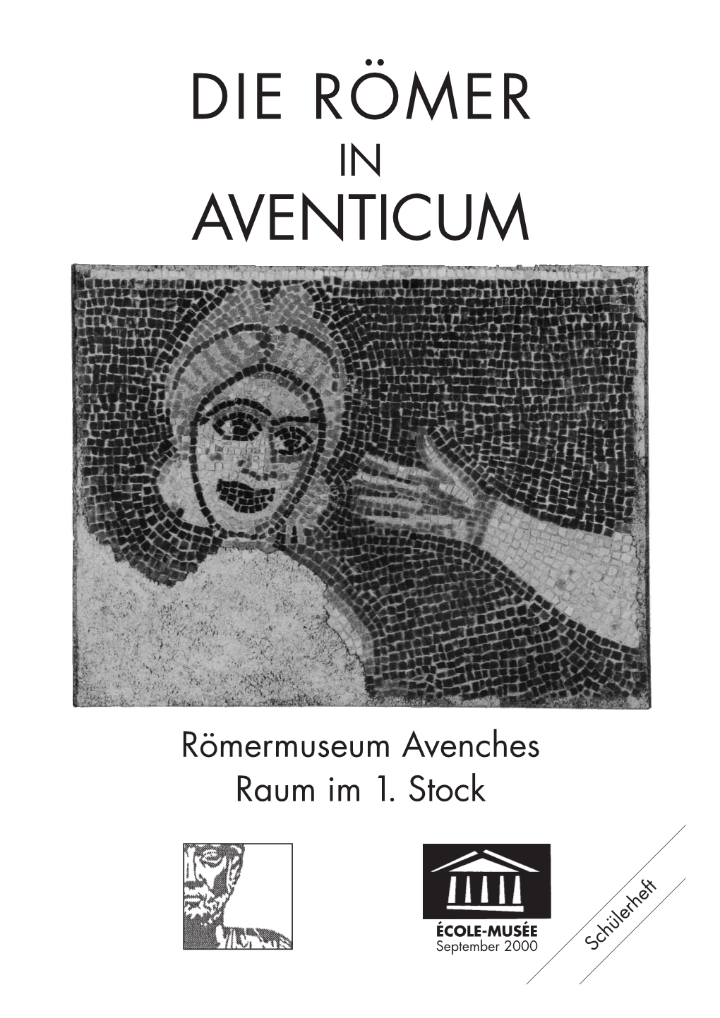 Die Römer Aventicum