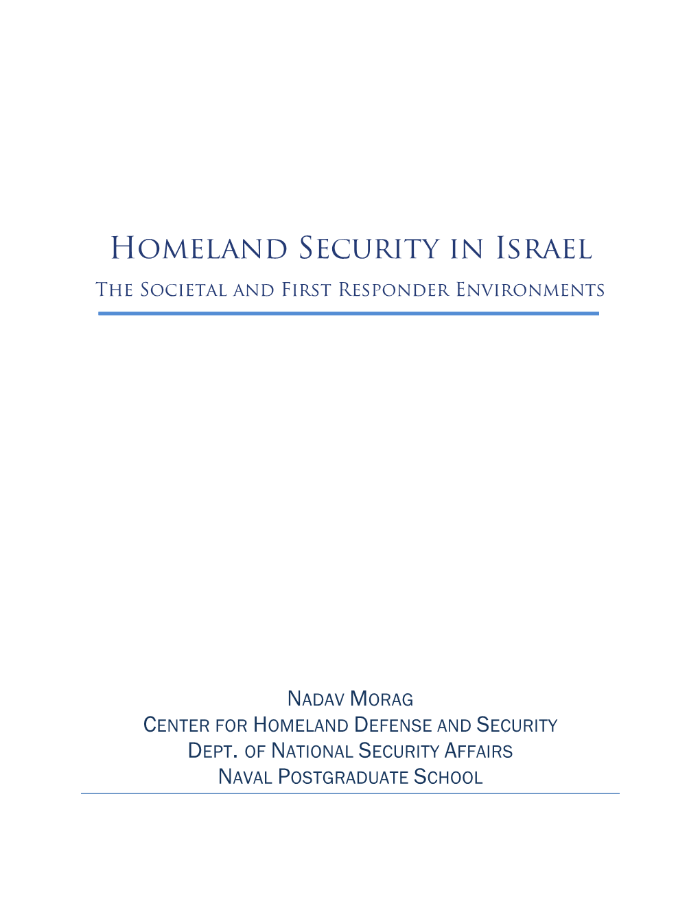 Homeland Security in Israel the Societal and First Responder Environments