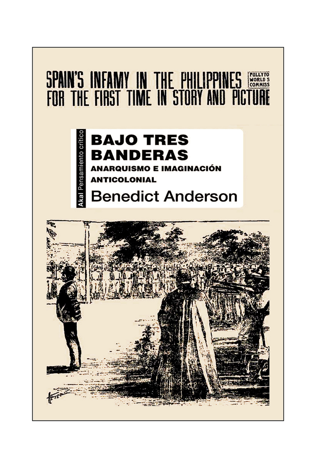 Bajo Tres Banderas: Anarquismo E Imaginaciã³n Anticolonial