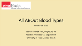 About Blood Types January 23, 2019