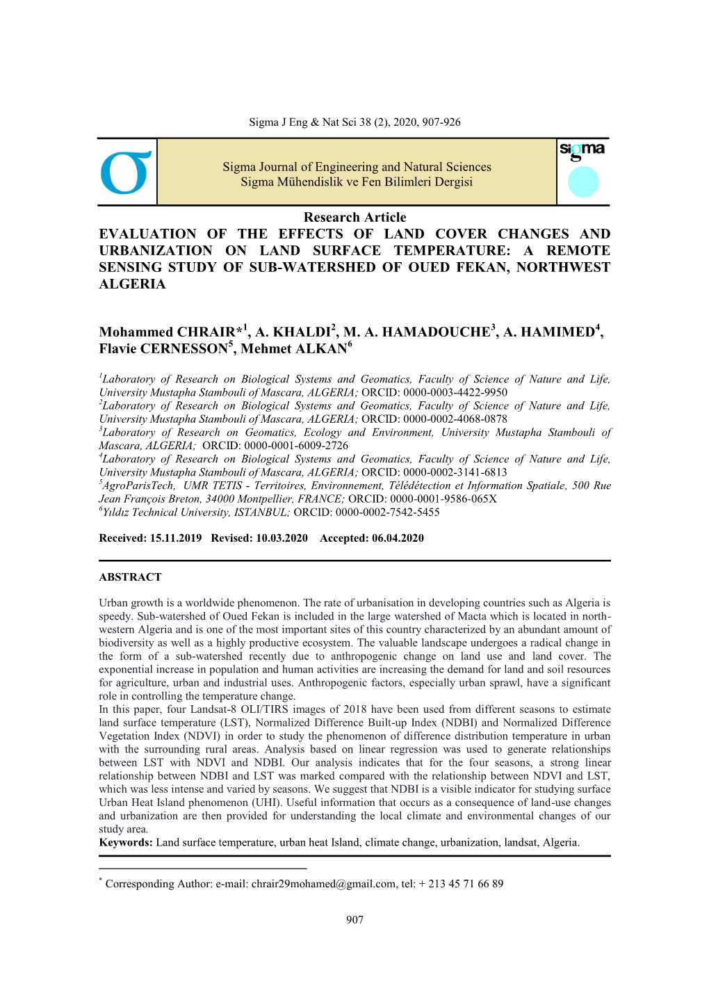 Research Article EVALUATION of the EFFECTS of LAND COVER CHANGES and URBANIZATION on LAND SURFACE TEMPERATURE: a REMOTE SENSING