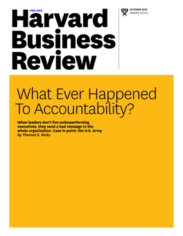 What Ever Happened to Accountability? When Leaders Don’T Fire Underperforming Executives, They Send a Bad Message to the Whole Organization