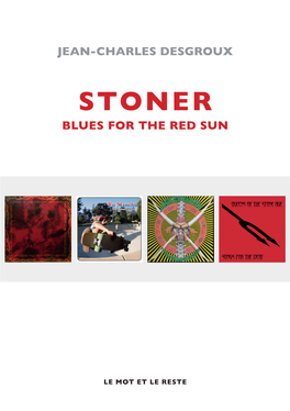 Stoner, Blues for the Red