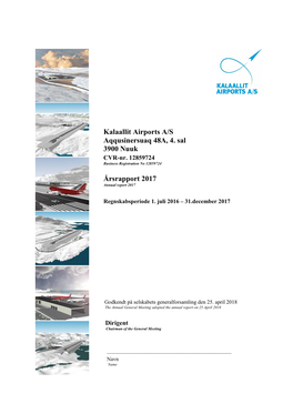 Kalaallit Airports A/S Aqqusinersuaq 48A, 4. Sal 3900 Nuuk Årsrapport