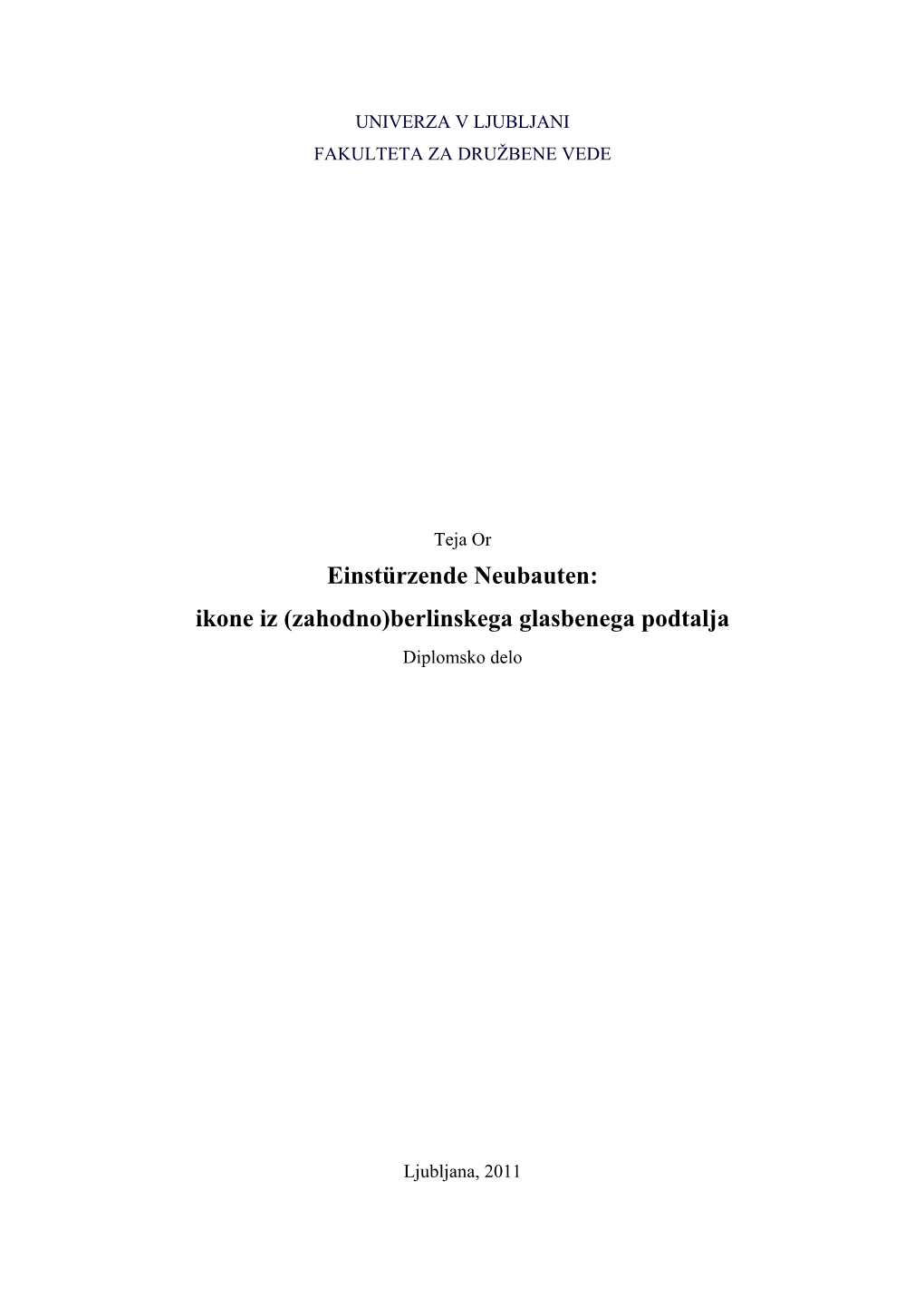 Einstürzende Neubauten: Ikone Iz (Zahodno)Berlinskega Glasbenega Podtalja Diplomsko Delo