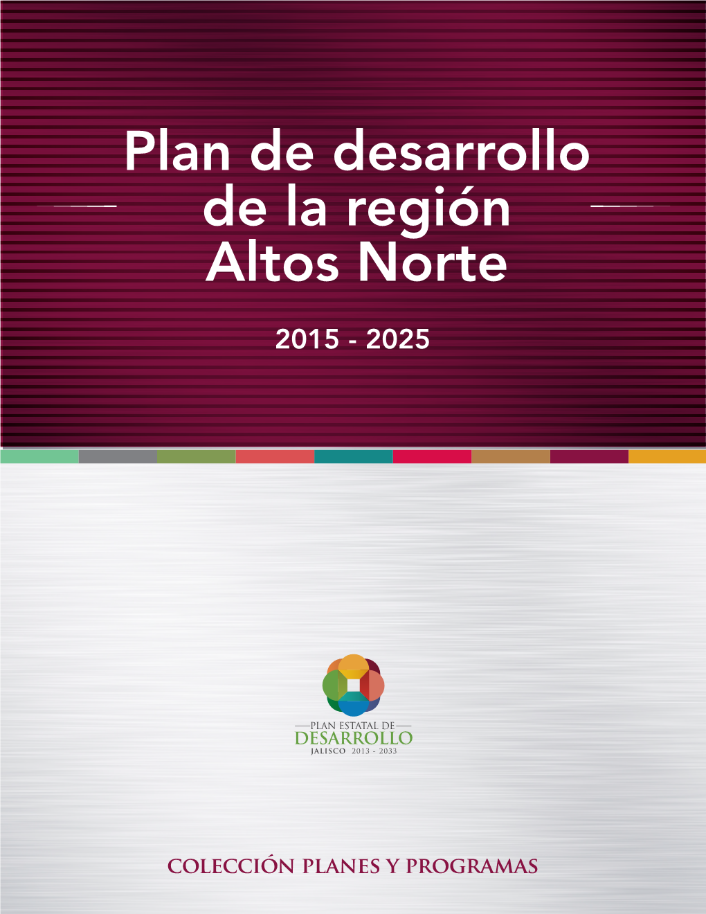 Plan De Desarrollo De La Región Altos Norte