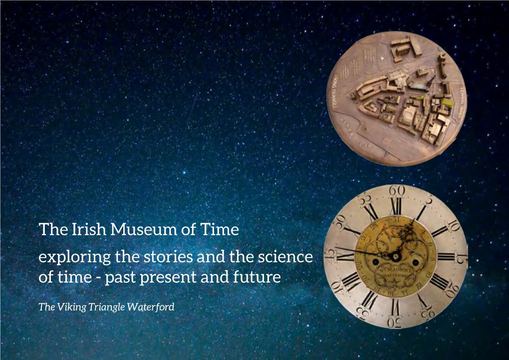 The Irish Museum of Time Exploring the Stories and the Science of Time - Past Present and Future