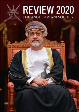 THE ANGLO-OMANI SOCIETY REVIEW 2020 Project Associates’ Business Is to Build, Manage and Protect Our Clients’ Reputations
