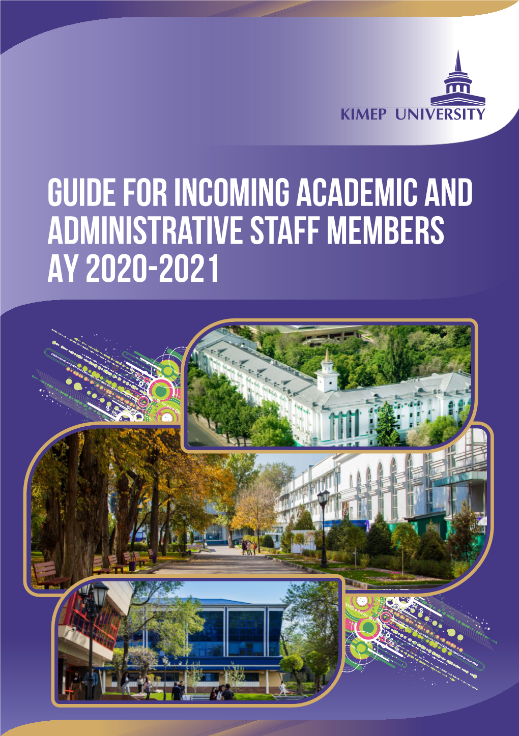 Guide for Incoming Academic and Administrative Staff Members AY 2020-2021 International Ofﬁce (Ground ﬂoor of the Residence Hall)