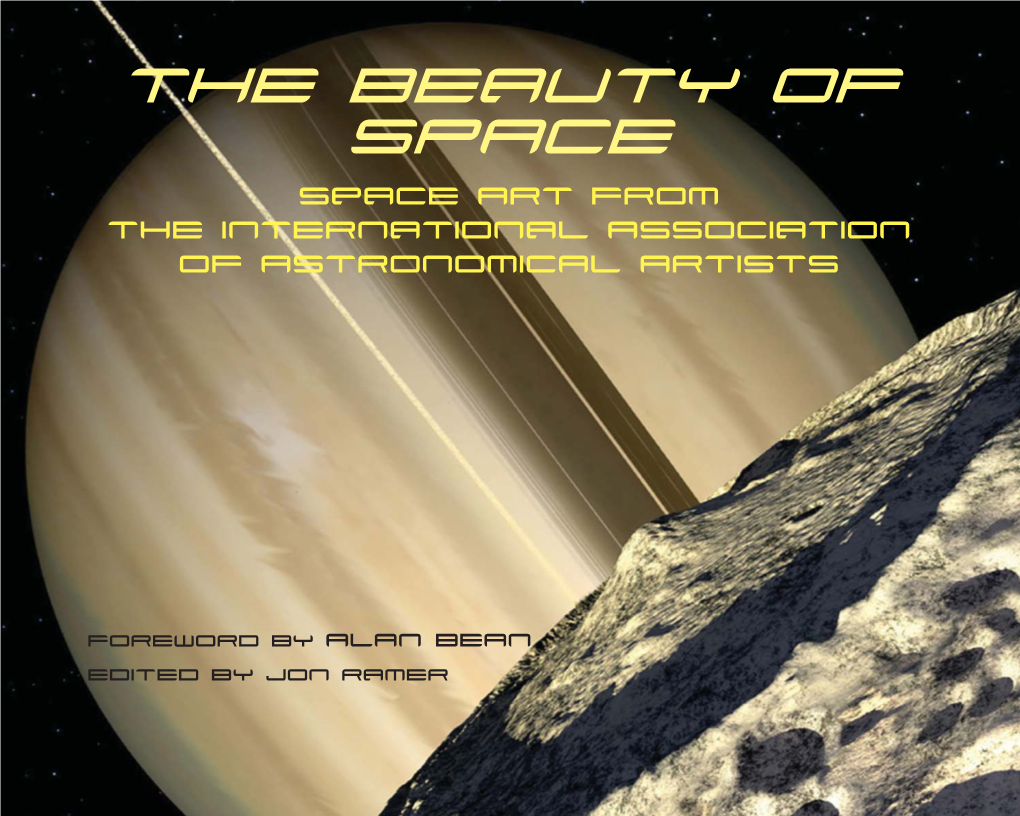 The Beauty of SPACE Space Art from the International Association of Astronomical ARTISTS