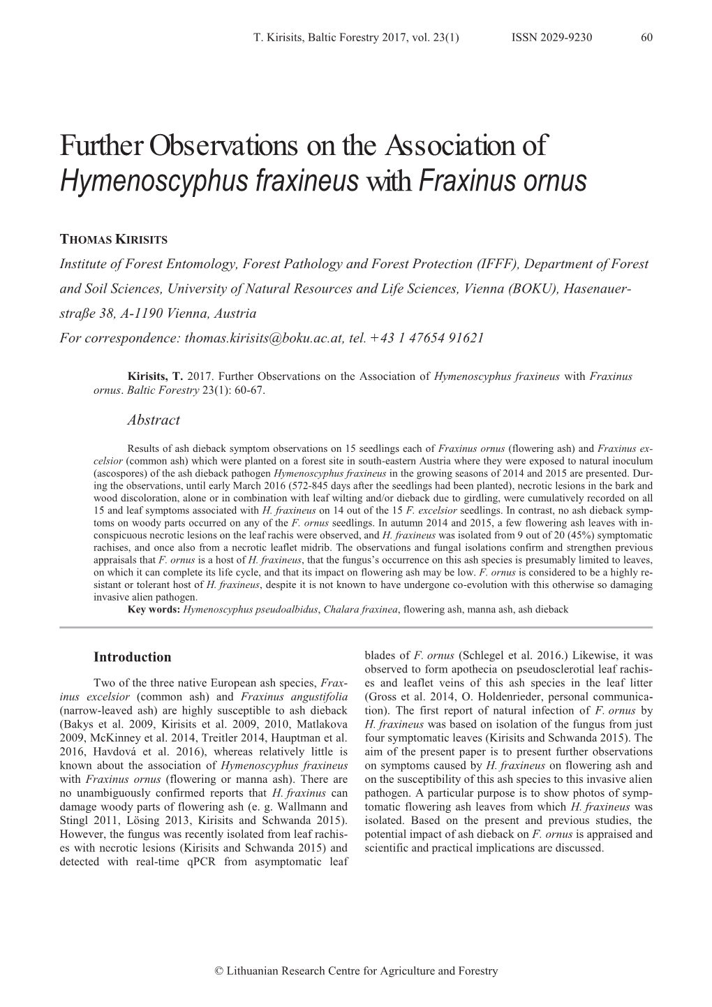 Hymenoscyphus Fraxineus with Fraxinus Ornus