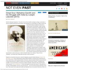Great Soul: Mahatma Gandhi and His Struggle with India by Loseph Lelyveld (2010) - Not Even Past