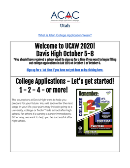Welcome to UCAW 2020! Davis High October 5-8 College Applications