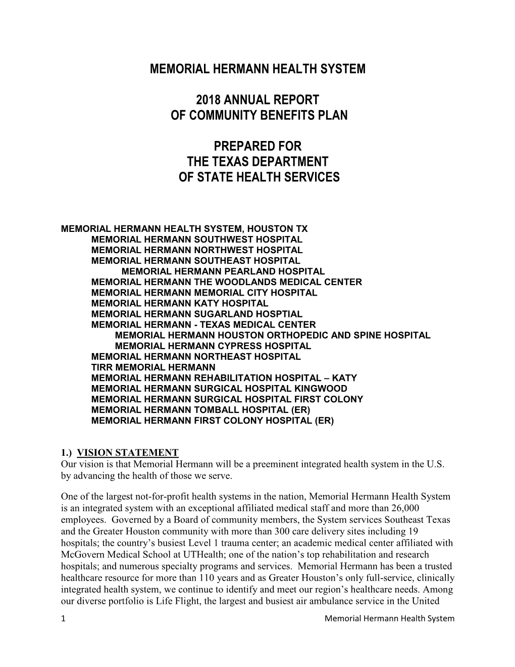 Memorial Hermann Health System 2018 Annual Report of Community Benefits Plan Prepared for the Texas Department of State Health S