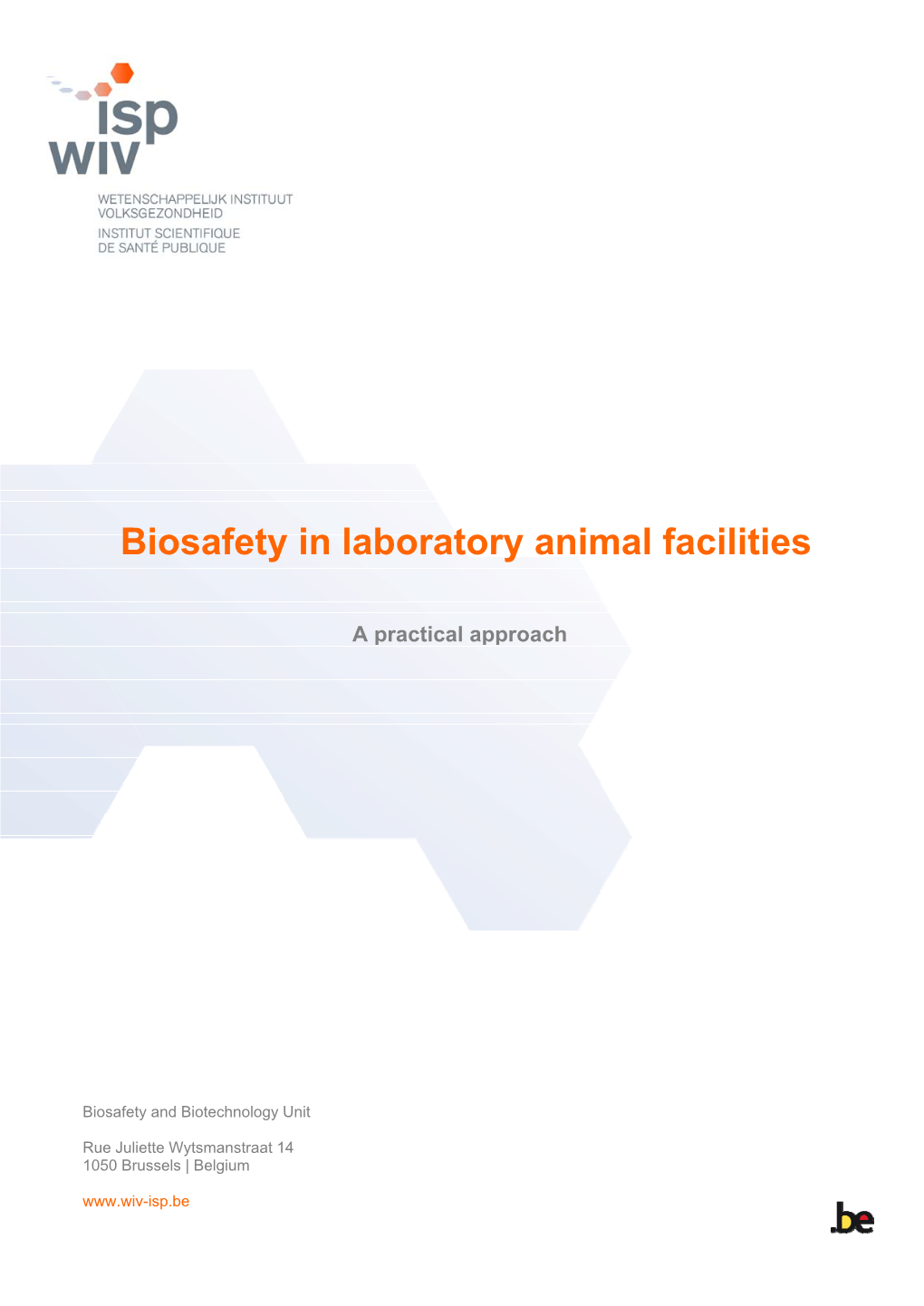 Biosafety in Laboratory Animal Facilities