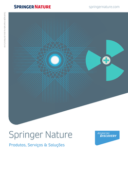 Springer Nature Produtos, Serviços & Soluções 2 Visão Geral Springernature.Com Sobre a Springer Nature