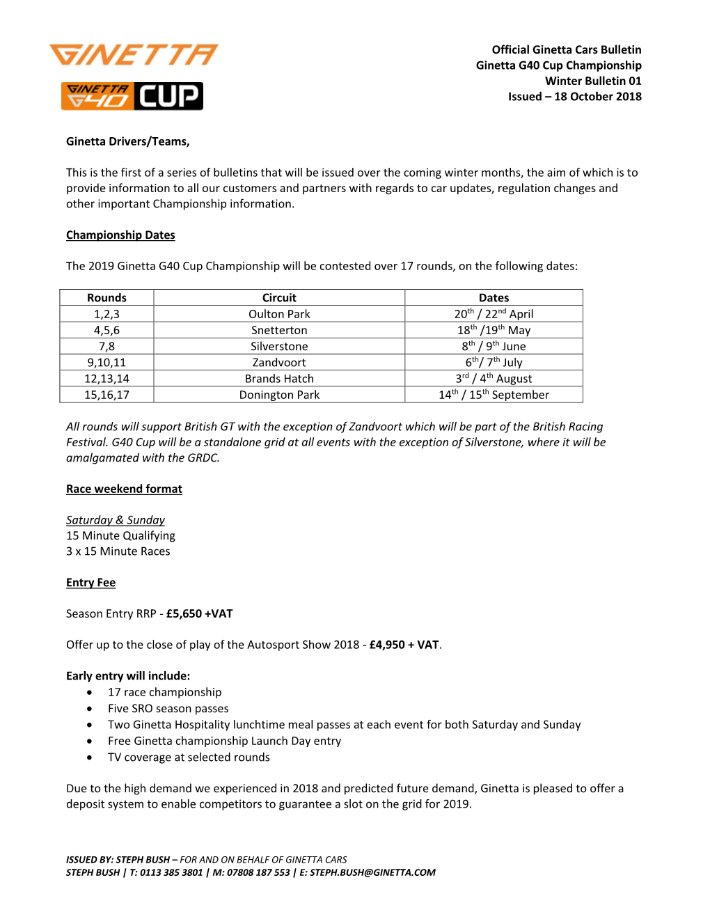 Official Ginetta Cars Bulletin Ginetta G40 Cup Championship Winter Bulletin 01 Issued – 18 October 2018 Ginetta Drivers/Teams