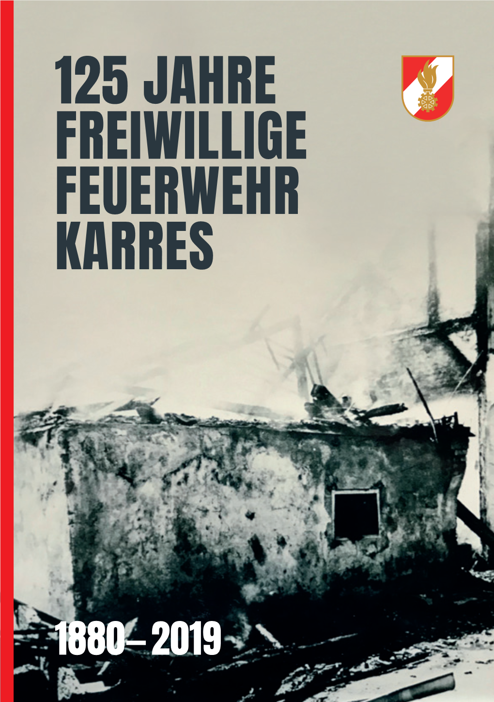 125 Jahre Freiwillige Feuerwehr Karres