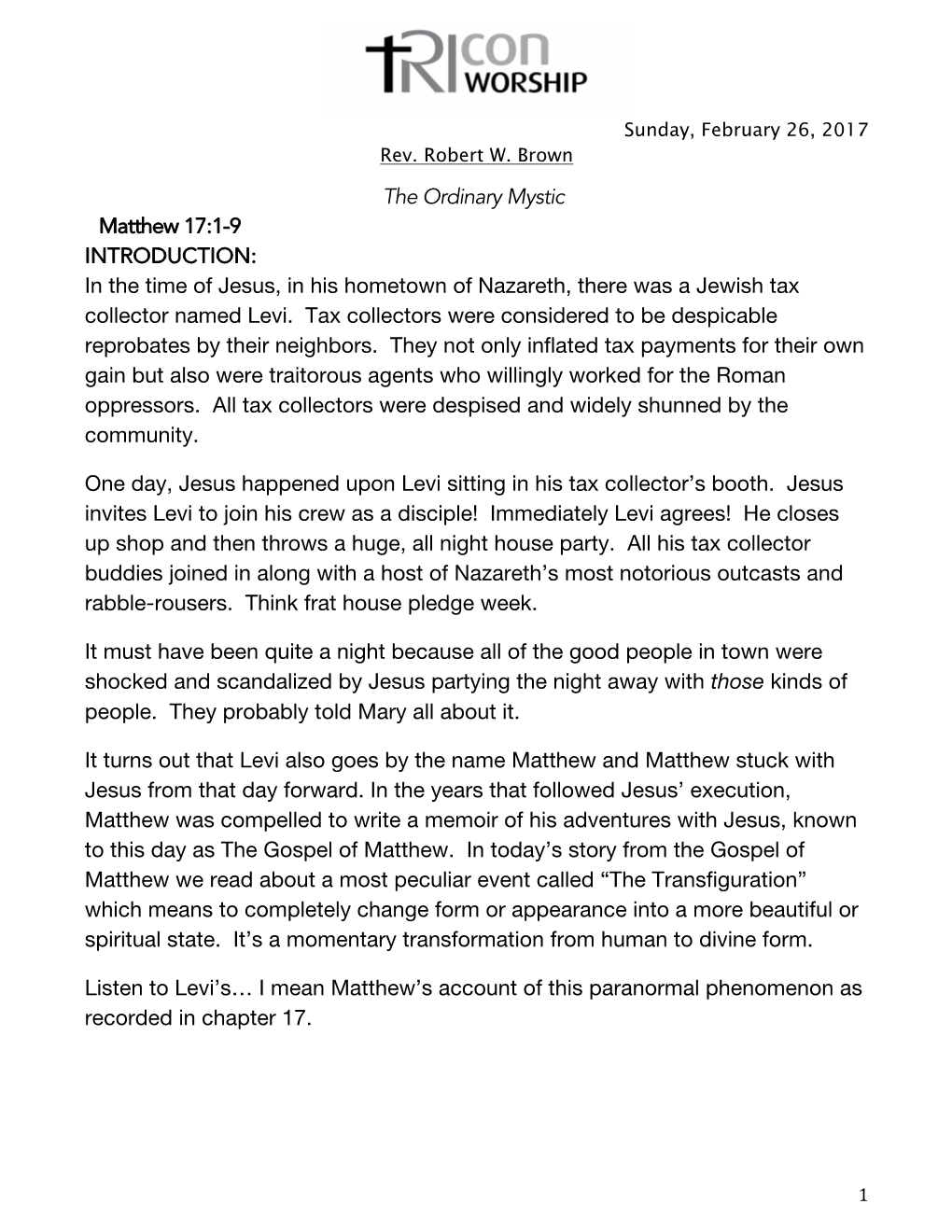 The Ordinary Mystic Matthew 17:1-9 INTRODUCTION: in the Time of Jesus, in His Hometown of Nazareth, There Was a Jewish Tax Collector Named Levi