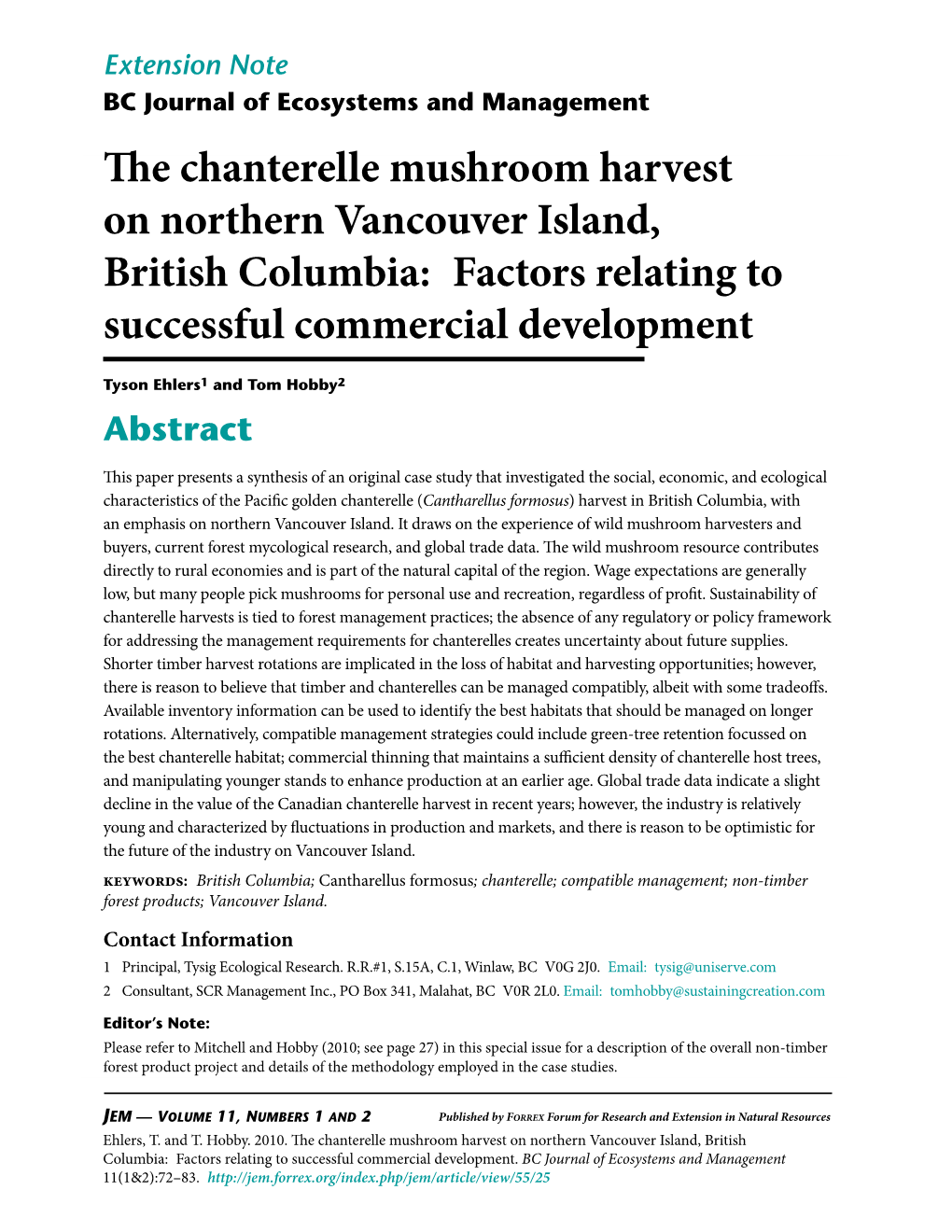 The Chanterelle Mushroom Harvest on Northern Vancouver Island, British Columbia: Factors Relating to Successful Commercial Development