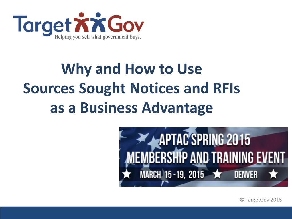 Why and How to Use Sources Sought Notices and Rfis As a Business Advantage