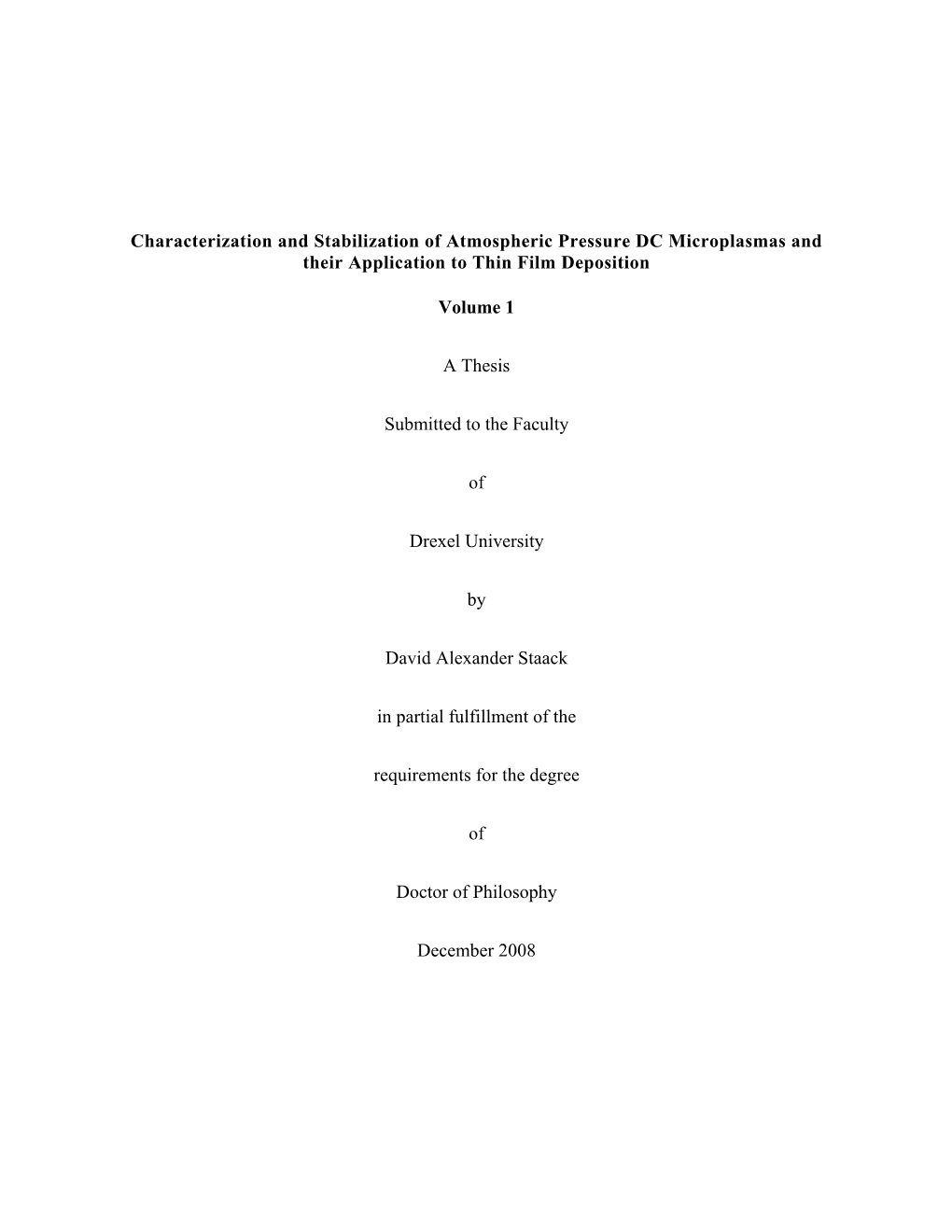 Characterization and Stabilization of Atmospheric Pressure DC Microplasmas and Their Application to Thin Film Deposition