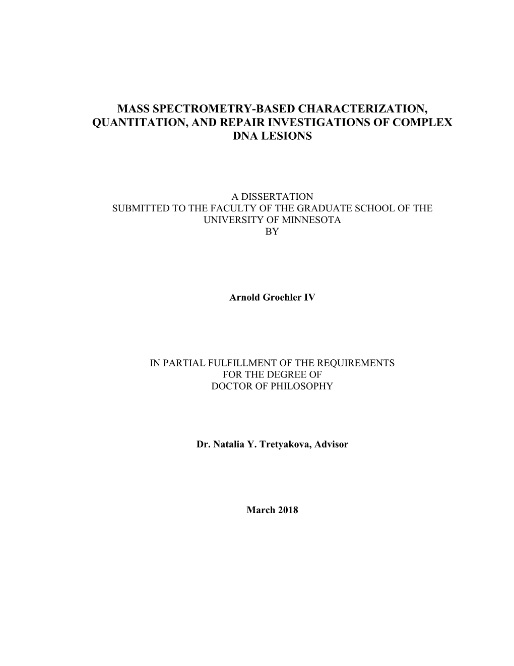 Mass Spectrometry-Based Characterization, Quantitation, and Repair Investigations of Complex Dna Lesions